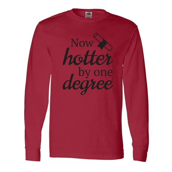 Inktastic Now Hotter By One Degree Graduation Gift Long Sleeve T-Shirt