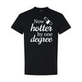thumbnail image 1 of Inktastic Now Hotter by One Degree Graduation T-Shirt, 1 of 5