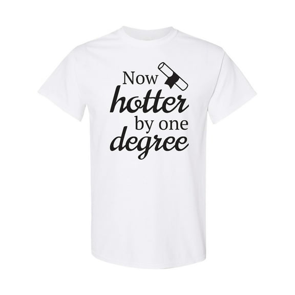 Inktastic Now Hotter by One Degree Graduation T-Shirt