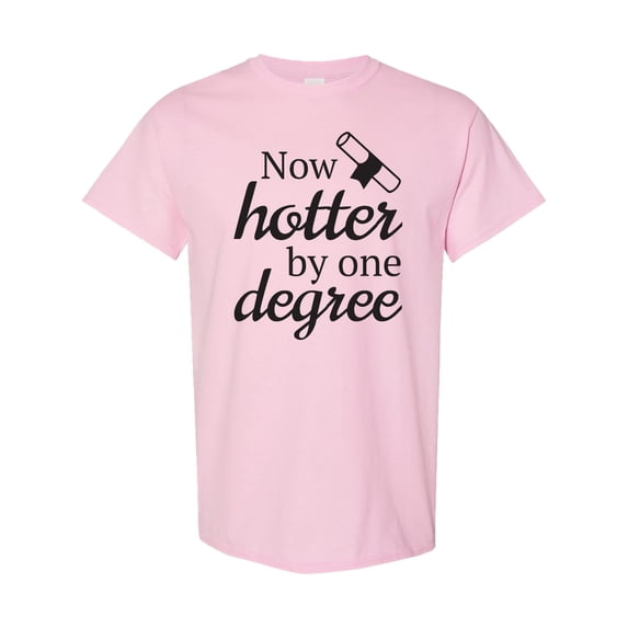 Inktastic Now Hotter by One Degree Graduation T-Shirt