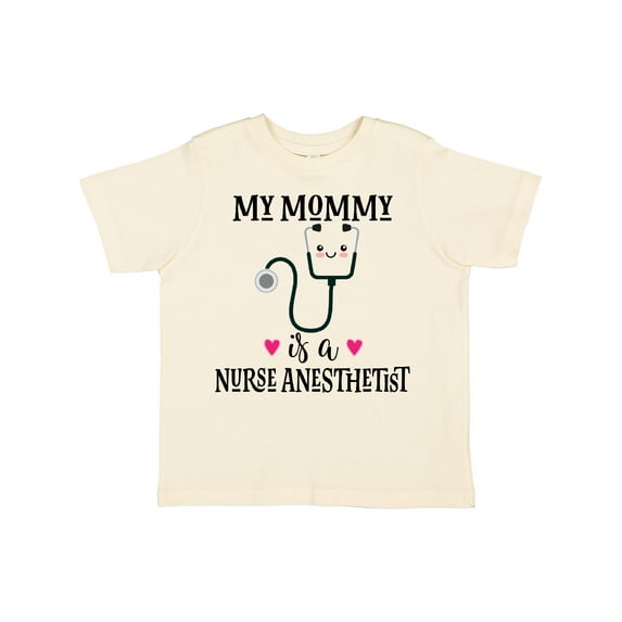 Inktastic Nurse Anesthetist Mom Nursing Boys or Girls Toddler T-Shirt