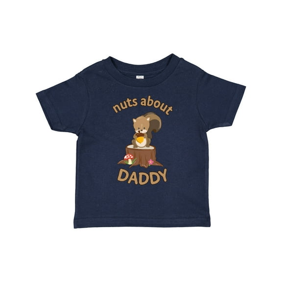 Inktastic Nuts About Daddy Boys or Girls Toddler T-Shirt