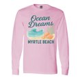 thumbnail image 1 of Inktastic Ocean Dreams Myrtle Beach Seashell Wave Long Sleeve T-Shirt, 1 of 5