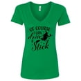 thumbnail image 1 of Inktastic Of Course I Can Drive a Stick with Witch Women's V-Neck T-Shirt, 1 of 5