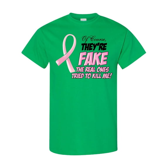 Inktastic Of Course, They're Fake T-Shirt