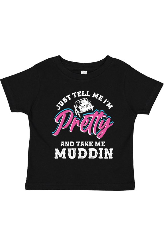 Off Roading Mudding Cute Girls Toddler T-Shirt