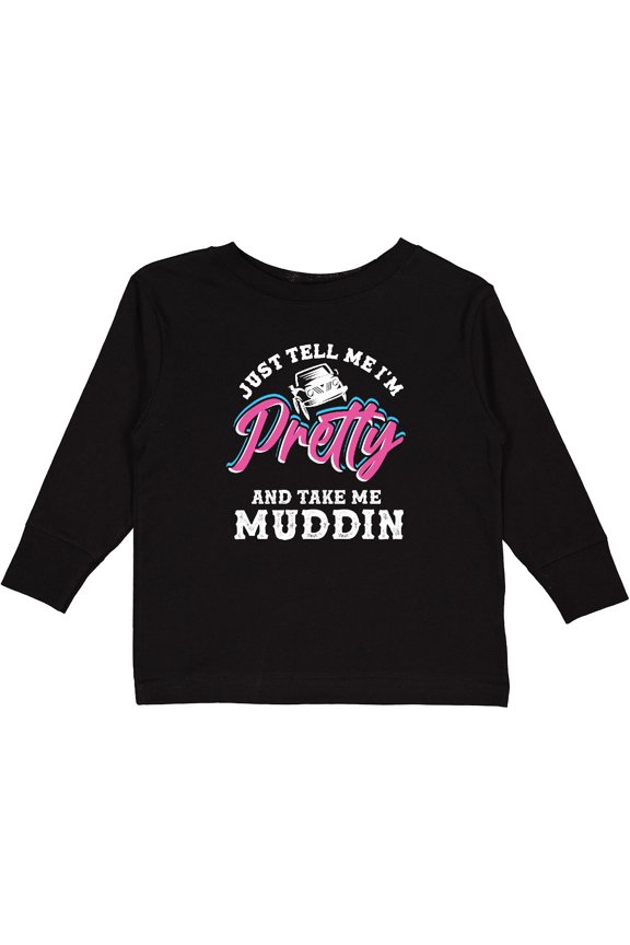 Off Roading Mudding Gift for Her Girls Long Sleeve Toddler T-Shirt