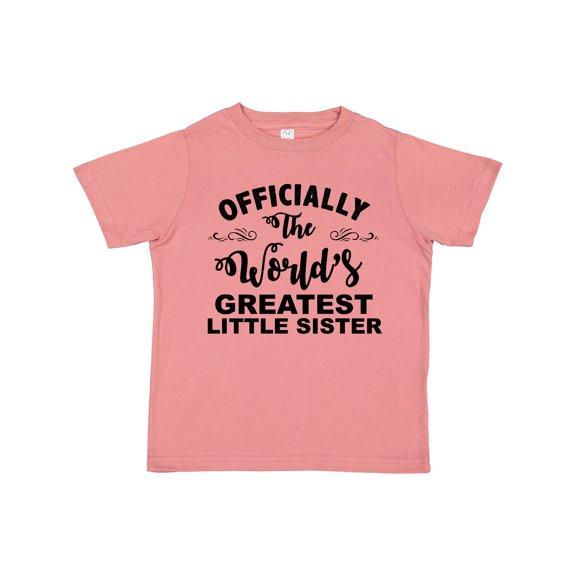 Inktastic Officially the World's Greatest Little Sister Girls Toddler T-Shirt