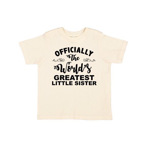 Inktastic Officially the World's Greatest Little Sister Girls Toddler T-Shirt