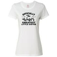 thumbnail image 1 of Inktastic Officially the World's Greatest Little Sister Women's T-Shirt, 1 of 5