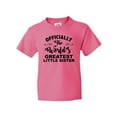 thumbnail image 1 of Inktastic Officially the World's Greatest Little Sister Youth T-Shirt, 1 of 5