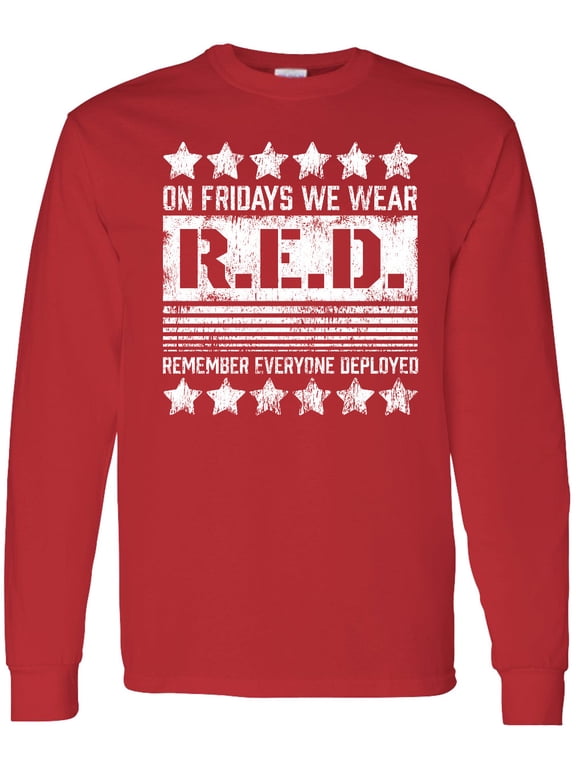 On Fridays We Wear R.e.d. Remember Everyone Deployed Long Sleeve T-Shirt