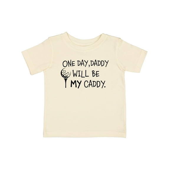 Inktastic One Day, Daddy Will Be My Caddy Kids Golfing Boys or Girls Baby T-Shirt