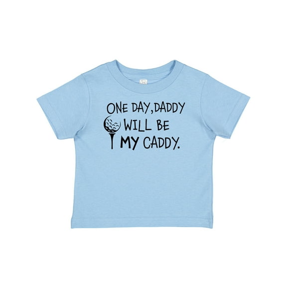 Inktastic One Day, Daddy Will Be My Caddy Kids Golfing Boys or Girls Baby T-Shirt