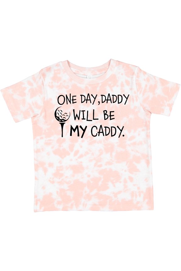 One Day, Daddy Will Be My Caddy Kids Golfing Boys or Girls Toddler T-Shirt