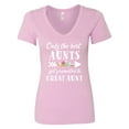 thumbnail image 1 of Inktastic Only the Best Aunts Get Promoted to Great Aunt with Flowers Women's V-Neck T-Shirt, 1 of 5