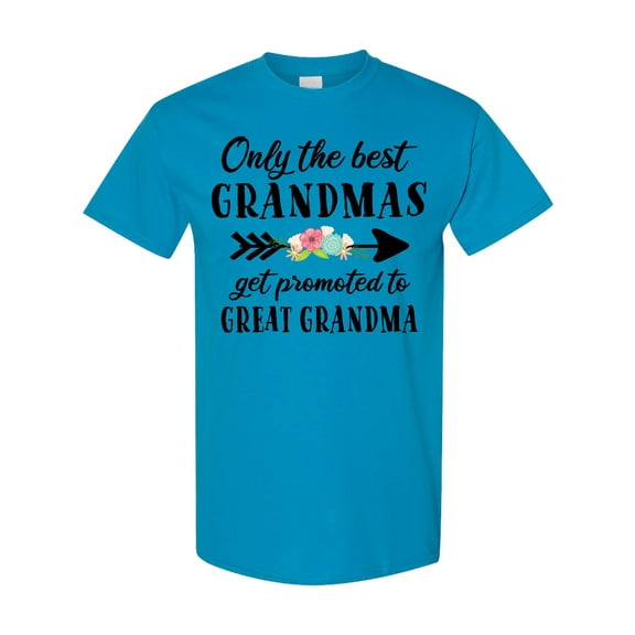 Inktastic Only the Best Grandmas Get Promoted to Great Grandma T-Shirt