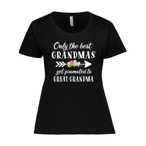 Inktastic Only the Best Grandmas Get Promoted to Great Grandma Women's Plus Size T-Shirt