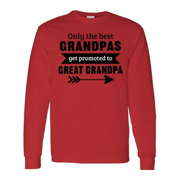 Inktastic Only the Best Grandpas Get Promoted to Great Grandpa Long Sleeve T-Shirt