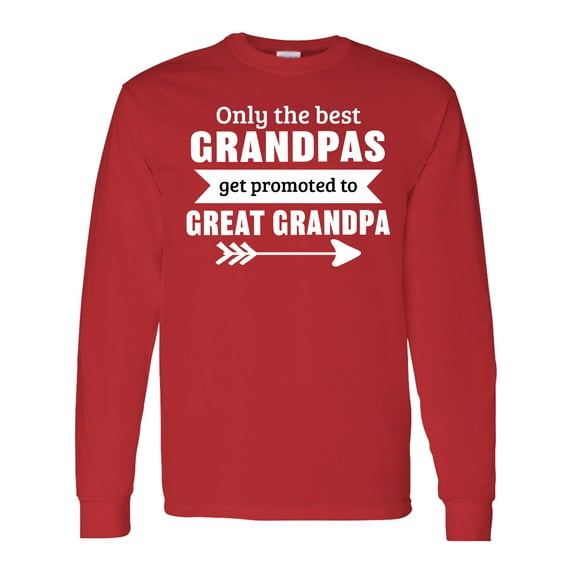 Inktastic Only the Best Grandpas Get Promoted to Great Grandpa Long Sleeve T-Shirt