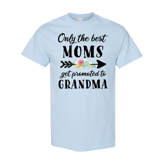 Inktastic Only the Best Moms Get Promoted to Grandma T-Shirt
