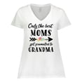 thumbnail image 1 of Inktastic Only the Best Moms Get Promoted to Grandma Women's Plus Size V-Neck T-Shirt, 1 of 5
