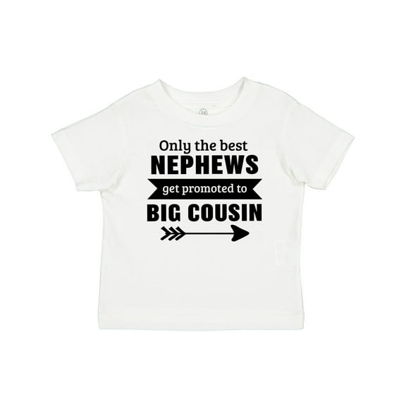 Inktastic Only the Best Nephews Get Promoted to Big Cousin Boys or Girls Baby T-Shirt