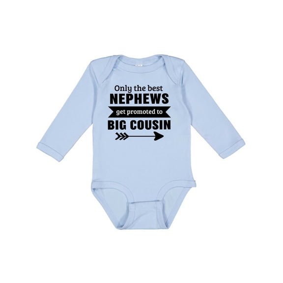 Inktastic Only the Best Nephews Get Promoted to Big Cousin Boys or Girls Long Sleeve Baby Bodysuit