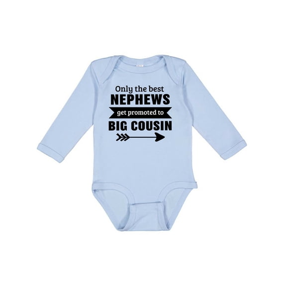 Inktastic Only the Best Nephews Get Promoted to Big Cousin Boys or Girls Long Sleeve Baby Bodysuit
