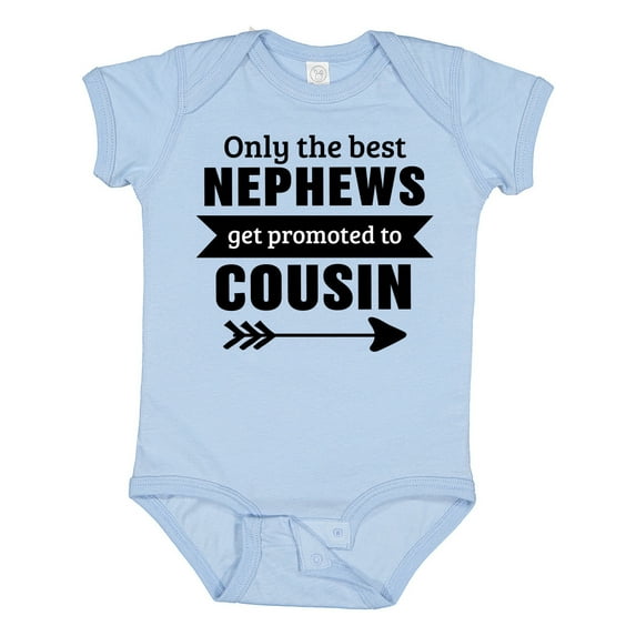 Inktastic Only the Best Nephews Get Promoted to Cousin Boys or Girls Baby Bodysuit