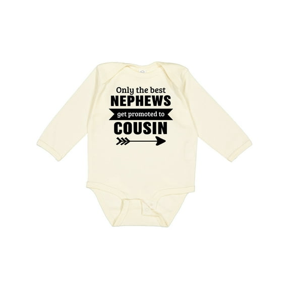 Inktastic Only the Best Nephews Get Promoted to Cousin Boys or Girls Long Sleeve Baby Bodysuit
