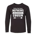 thumbnail image 1 of Inktastic Only the Best Nephews Get Promoted to Cousin Long Sleeve Youth T-Shirt, 1 of 5