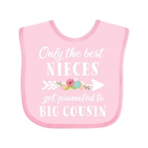Inktastic Only the Best Nieces Get Promoted to Big Cousin Boys or Girls Baby Bib