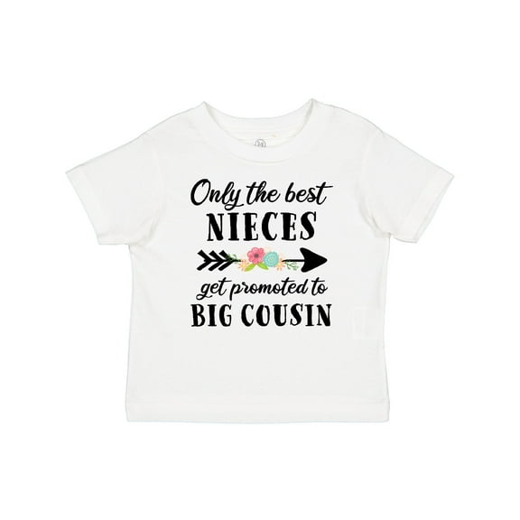 Inktastic Only the Best Nieces Get Promoted to Big Cousin Boys or Girls Baby T-Shirt