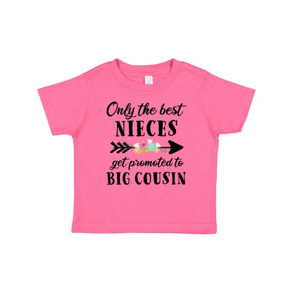 Inktastic Only the Best Nieces Get Promoted to Big Cousin Boys or Girls Baby T-Shirt