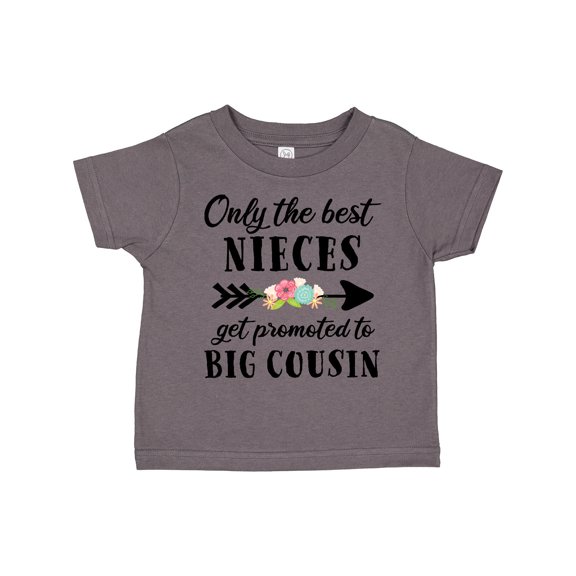 Inktastic Only the Best Nieces Get Promoted to Big Cousin Boys or Girls Toddler T-Shirt