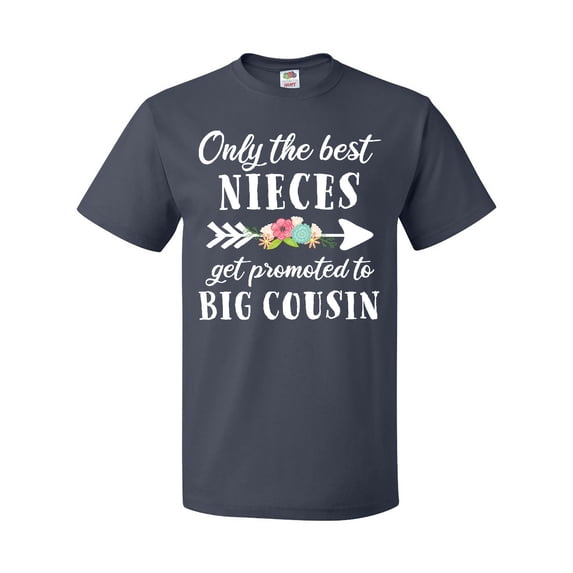 Inktastic Only the Best Nieces Get Promoted to Big Cousin T-Shirt