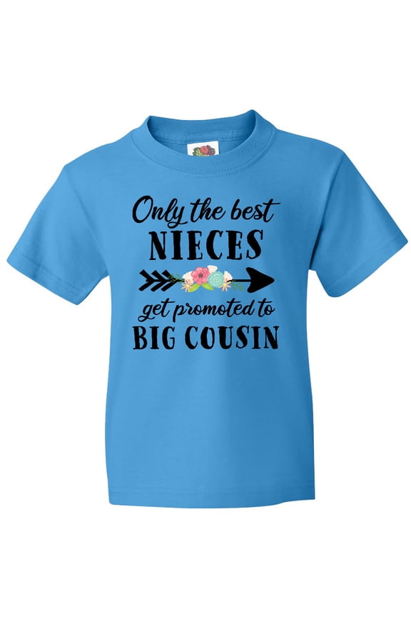 Only the Best Nieces Get Promoted to Big Cousin Youth T-Shirt