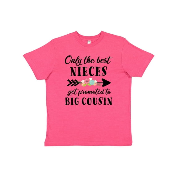 Inktastic Only the Best Nieces Get Promoted to Big Cousin Youth T-Shirt