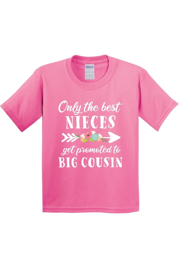 Only the Best Nieces Get Promoted to Big Cousin Youth T-Shirt