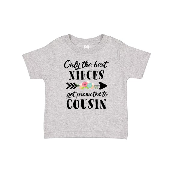 Inktastic Only the Best Nieces Get Promoted to Cousin Boys or Girls Baby T-Shirt