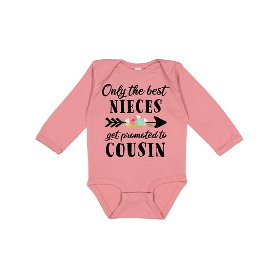 Inktastic Only the Best Nieces Get Promoted to Cousin Boys or Girls Long Sleeve Baby Bodysuit