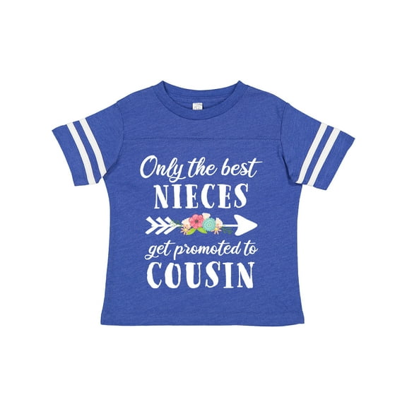 Inktastic Only the Best Nieces Get Promoted to Cousin Boys or Girls Toddler T-Shirt
