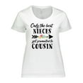 thumbnail image 1 of Inktastic Only the Best Nieces Get Promoted to Cousin Women's Plus Size T-Shirt, 1 of 5