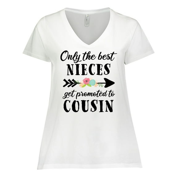 Inktastic Only the Best Nieces Get Promoted to Cousin Women's Plus Size V-Neck T-Shirt