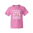 thumbnail image 1 of Inktastic Only the Best Nieces Get Promoted to Cousin Youth T-Shirt, 1 of 5
