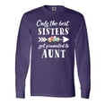 thumbnail image 1 of Inktastic Only the Best Sisters Get Promoted to Aunt Long Sleeve T-Shirt, 1 of 5