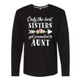 thumbnail image 1 of Inktastic Only the Best Sisters Get Promoted to Aunt Long Sleeve T-Shirt, 1 of 5