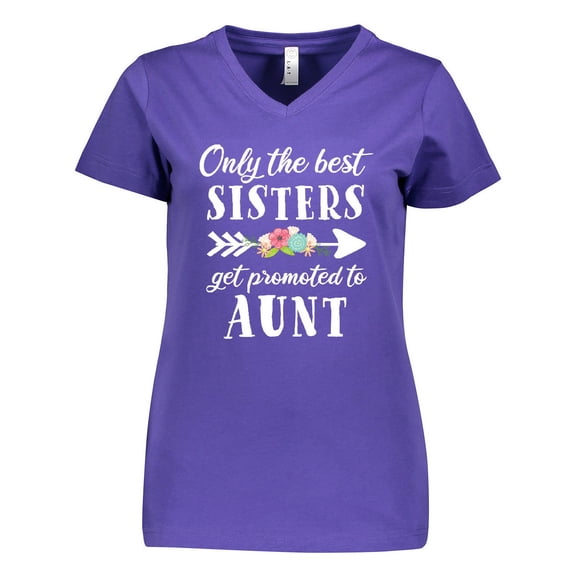 Inktastic Only the Best Sisters Get Promoted to Aunt Women's V-Neck T-Shirt