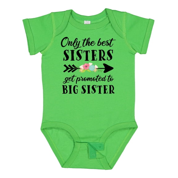 Inktastic Only the Best Sisters Get Promoted to Big Sister Boys or Girls Baby Bodysuit